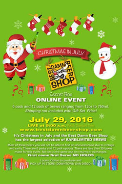 Christmas In July EVENT ONLINE ONLY July 29th 2016 9:00AM (PST)