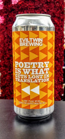 EVIL TWIN BREWING POETRY IS WHAT GETS LOST IN TRANSLATION DOUBLE DRY HOPPED IPA 16oz can