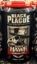 BLACK PLAGUE BREWING TONY HAWK'S BIRDHOUSE IPA 12oz can