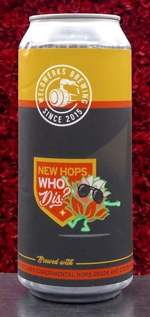 WELDWERKS BREWING NEW HOPS WHO DIS? HAZY IPA 16oz can