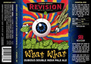 REVISION WHAT WHAT DOUBLE IPA 22OZ