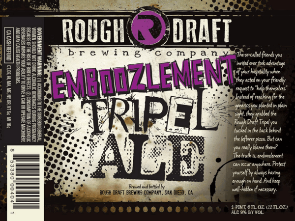 Rough Draft Emboozlement Tripel Ale