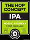 The Hop Concept Brewing Mosaic & Eureka IPA 22oz