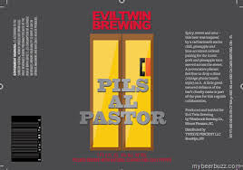Evil Twin Pils Al Pastor
