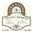 Firestone Velvet Merkin 12oz Oatmeal Stout LIMITED