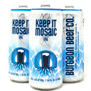 BURGEON KEEP IT MOSAIC IPA 16oz can