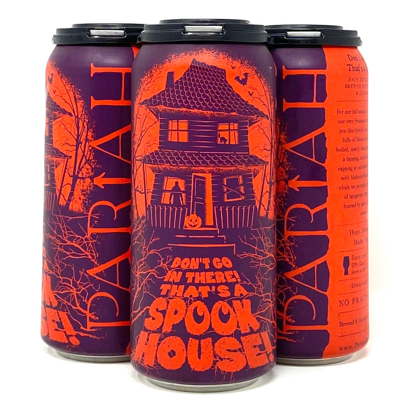 PARIAH BREWING DON’T GO IN THERE THAT’S A SPOOKY HOUSE! HAZY DIPA 16oz can