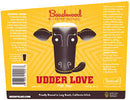 Beachwood Brewing Udder Love 22oz